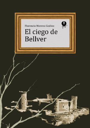 [Narrativa breve 113] • El Ciego De Bellver